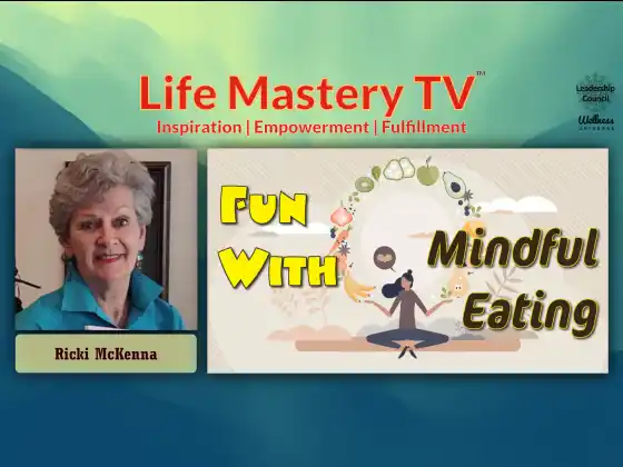 LMTV #242 : Amusez-vous avec une alimentation consciente ! (Ricki McKenna)