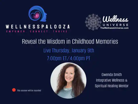 Wellnesspalooza 2025: Enthüllen Sie die Weisheit in Kindheitserinnerungen mit Gwenda Smith