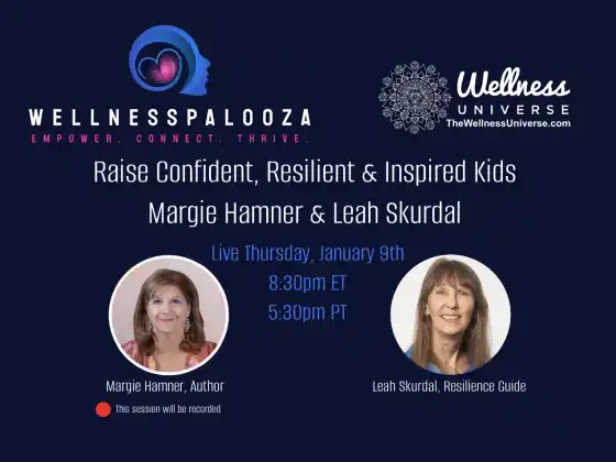Wellnesspalooza 2025: Erziehen Sie widerstandsfähige Kinder mit Margie Hamner und Leah Skurdal
