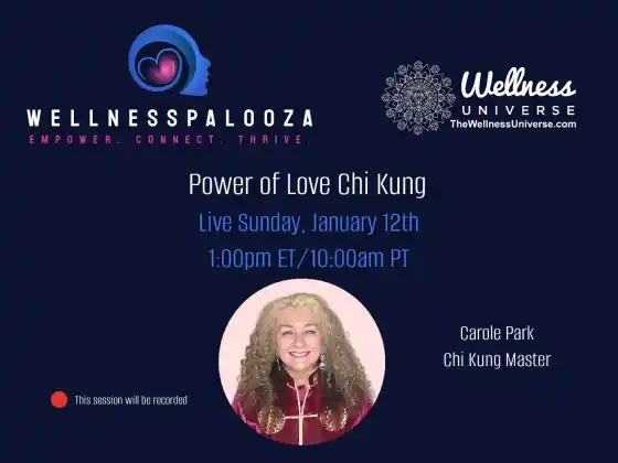 Wellnesspalooza 2025 Sevginin Gücü Chi Kung Carole Park ile