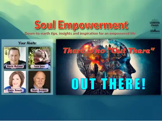 SE #64: There is no 'Out There' Out There!